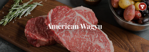 PREMIUM AMERICAN WAGYU BEEF